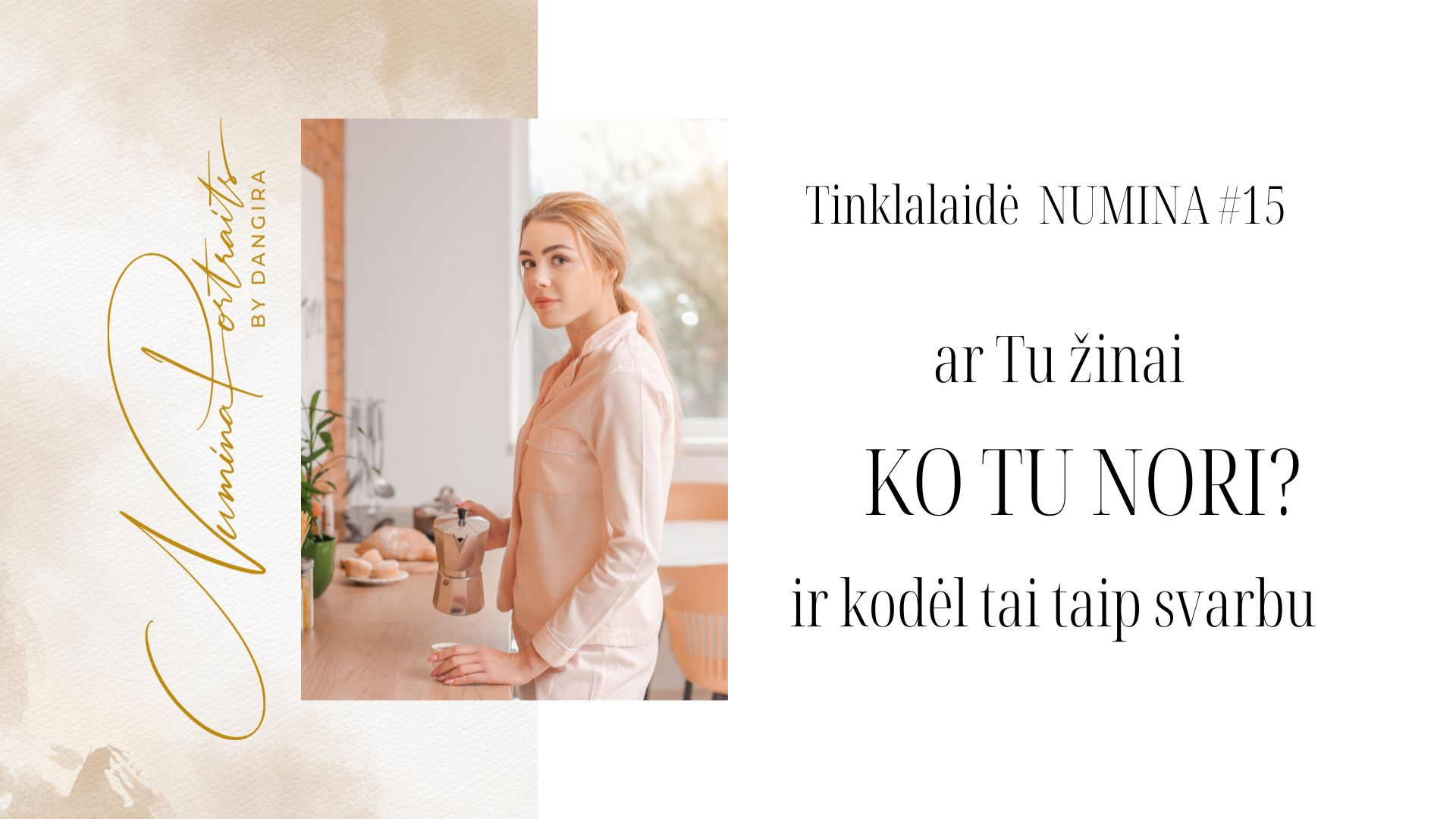 kaip svarbu yra zinoti ko tu nori, tinklalaide, irasas